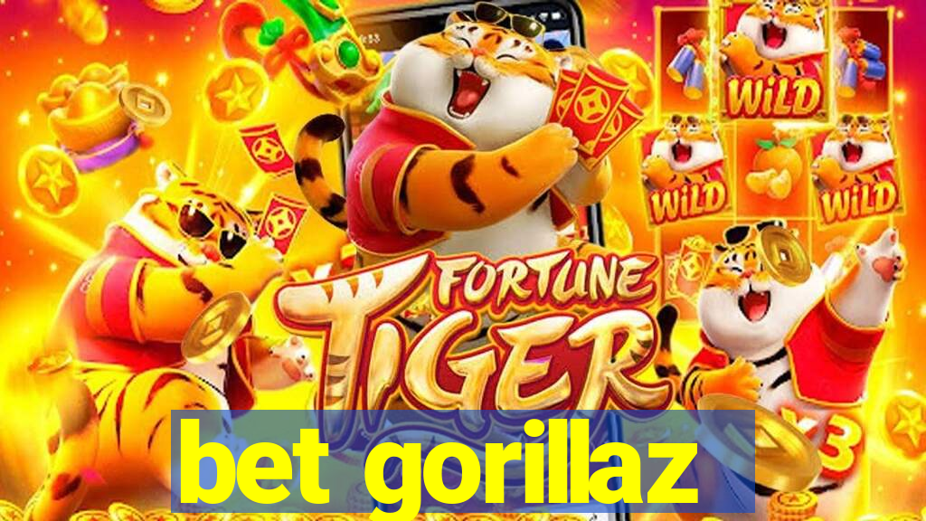 bet gorillaz